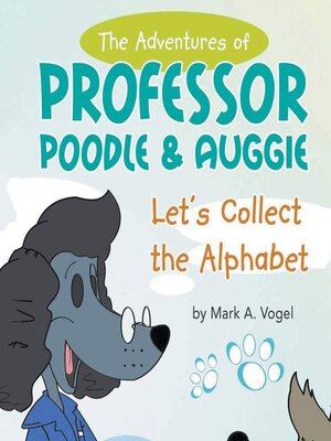cover image of The Adventures of Professor Poodle & Auggie